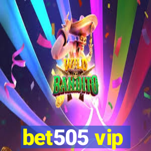 bet505 vip